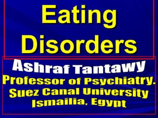 EatingEating
DisordersDisorders
 