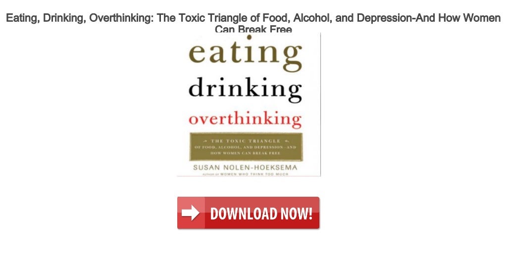 Eating, Drinking, Overthinking The Toxic Triangle of Food, Alcohol, and