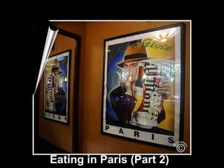 Eating in Paris (Part 2)
 