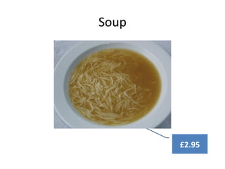 Soup
£2.95
 