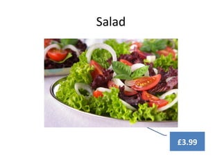 Salad
£3.99
 