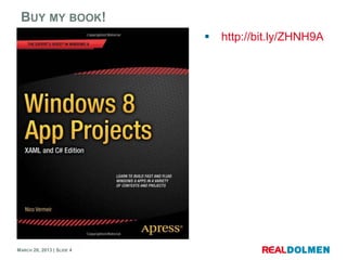 BUY MY BOOK!
                              http://bit.ly/ZHNH9A




MARCH 28, 2013 | SLIDE 4
 