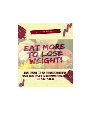Table Of Contents
Chapter 1:
Introduction
Chapter 2:
Healthy Eating Habits Tips
Chapter 3:
Food Quantities and Weight Loss...
