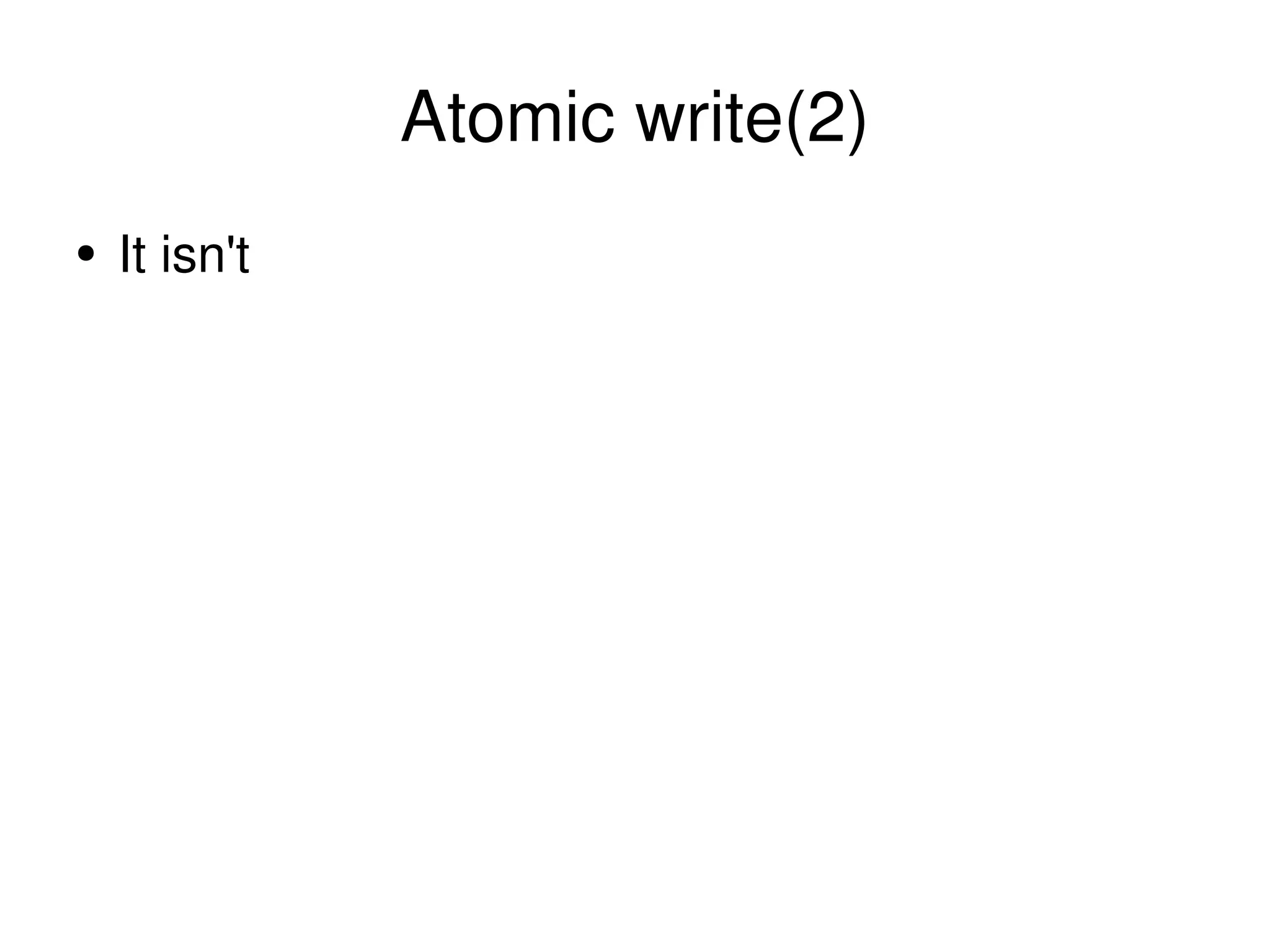 Atomic write(2) It isn't 