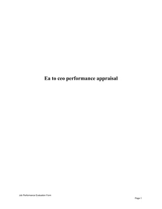 Ea to ceo performance appraisal
Job Performance Evaluation Form
Page 1
 