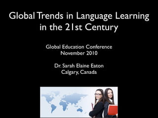 Eaton   global trends in language learning in the 21st century