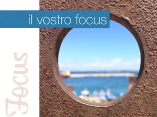 Focusil vostro focus
 