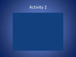 Activity 2<br />