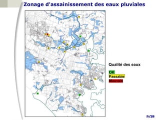 Zonage d'assainissement des eaux pluviales




                             Qualité des eaux
                             OK
                             Passable
                             Mauvais




                                                9/28
 