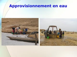 Approvisionnement en eau
 