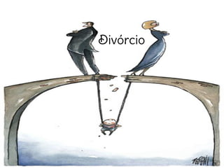 Divórcio
 
