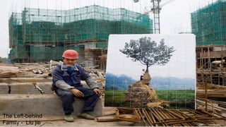 The Left-behind
Family - Liu jie	
  
 