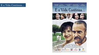 E a Vida Continua...
 