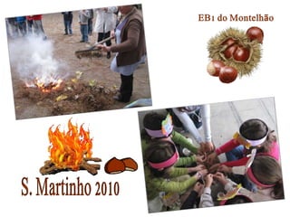 EB1 Montelhão (Tarde) - S. Martinho 2010