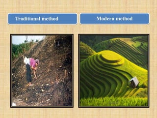 Traditional method Modern method
 