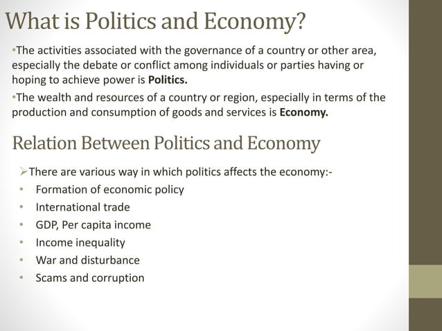 relation between economics and politics | PPTX | Political Issues & policy | Politics
