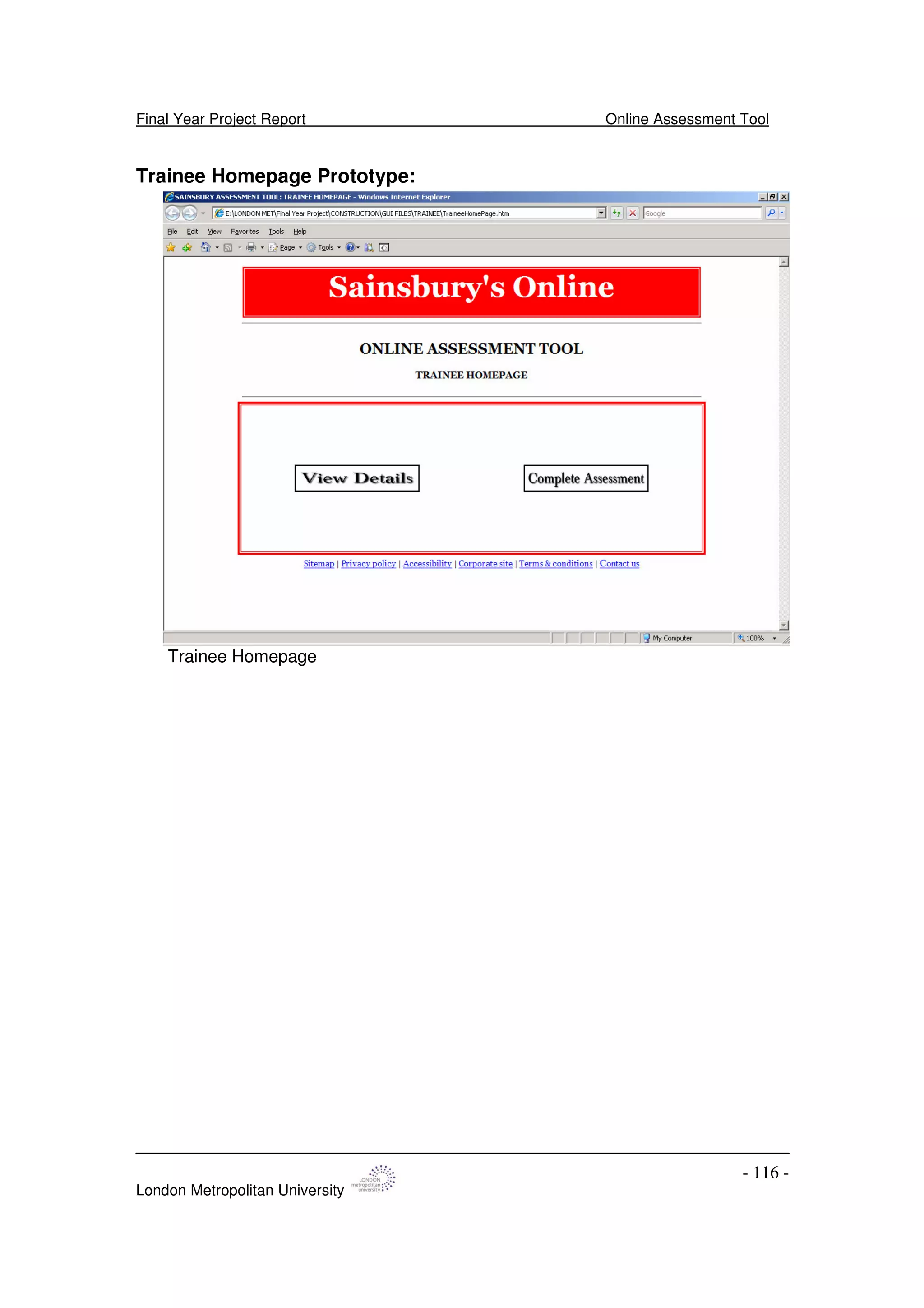 Final Year Project Report Online Assessment Tool
London Metropolitan University
- 116 -
Trainee Homepage Prototype:
Trainee Homepage
 