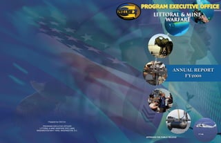 Prepared by CACI for:
PROGRAM EXECUTIVE OFFICER
LITTORAL & MINE WARFARE [PEO LMW]
WASHINGTON NAVY YARD, WASHINGTON, D.C.
APPROVED FOR PUBLIC RELEASE
 