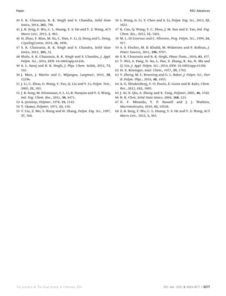 44 S. K. Chaurasia, R. K. Singh and S. Chandra, Solid State
Ionics, 2014, 262, 790.
45 J. B. Zeng, F. Wu, C. L. Huang, Y. S. He and Y. Z. Wang, ACS
Macro Lett., 2012, 1, 965.
46 H. Zhao, Y. Bian, M. Xu, C. Han, Y. Li, Q. Dong and L. Dong,
CrystEngComm, 2014, 16, 3896.
47 S. K. Chaurasia, R. K. Singh and S. Chandra, Solid State
Ionics, 2011, 183, 32.
48 Shalu, S. K. Chaurasia, R. K. Singh and S. Chandra, J. Appl.
Polym. Sci., 2014, DOI: 10.1002/app.41456.
49 A. L. Saroj and R. K. Singh, J. Phys. Chem. Solids, 2012, 73,
162.
50 J. Maiz, J. Martin and C. Mijangos, Langmuir, 2012, 28,
12296.
51 J. Li, C. Zhou, G. Wang, Y. Tao, Q. Liu and Y. Li, Polym. Test.,
2002, 21, 583.
52 J. B. Zeng, M. Srivanasan, S. L. Li, R. Narayan and Y. Z. Wang,
Ind. Eng. Chem. Res., 2011, 50, 4471.
53 A. Jeziorny, Polymer, 1978, 19, 1142.
54 T. Ozawa, Polymer, 1971, 12, 150.
55 T. Liu, Z. Mo, S. Wang and H. Zhang, Polym. Eng. Sci., 1997,
37, 568.
56 L. Wang, G. Li, Y. Chen and S. Li, Polym. Eng. Sci., 2012, 52,
1621.
57 K. Cao, Q. Wang, Y. C. Zhou, J. M. Sun and Z. Yao, Ind. Eng.
Chem. Res., 2012, 51, 5461.
58 M. L. Di Lorenzo and C. Silvestre, Prog. Polym. Sci., 1999, 24,
917.
59 A. S. Fischer, M. B. Khalid, M. Widstrom and P. Konas, J.
Power Sources, 2011, 196, 9767.
60 S. K. Chaurasia and R. K. Singh, Phase Trans., 2010, 83, 457.
61 T. Wei, S. Pang, N. Xu, L. Pan, Z. Zhang, R. Xu, N. Ma and
Q. Lin, J. Appl. Polym. Sci., 2014, DOI: 10.1002/app.41308.
62 H. E. Kissinger, Anal. Chem., 1957, 29, 1702.
63 Y. Zheng, M. L. Bruening and G. L. Baker, J. Polym. Sci., Part
B: Polym. Phys., 2010, 48, 1955.
64 A. G. Shtukenberg, Y. O. Punin, E. Gunn and B. Kahr, Chem.
Rev., 2012, 112, 1805.
65 J. Xi, X. Qiu, S. Zheng and X. Tang, Polymer, 2005, 46, 5702.
66 B. K. Choi, Solid State Ionics, 2004, 168, 123.
67 D. F. Miranda, T. P. Russell and J. J. Watkins,
Macromolecules, 2010, 43, 10528.
68 Z. B. Zeng, F. Wu, C. L. Huang, Y. S. He and Y. Z. Wang, ACS
Macro Lett., 2012, 1, 965.
This journal is © The Royal Society of Chemistry 2015 RSC Adv., 2015, 5, 8263–8277 | 8277
Paper RSC Advances
 