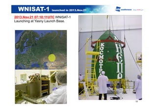WNISAT-1 launched in 2013.Nov.21
2013.Nov.21 07:10:11UTC WNISAT-1
Launching at Yasny Launch Base.	
18	
 