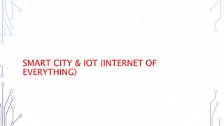 AI & IoT in the development of smart cities | PPTX