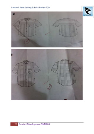 Research Paper Setting & Point Review 2014
44 Product DevelopmentGMM260
 