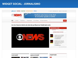 WIDGET SOCIAL - JORNALISMO
 