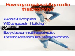 Ho m ny c m ute d the ne din
   w a o p rs o y e
       thiss ho l?W
            c o    hy?

• Ab ut 2 0c m ute .
    o 0 o p rs
• 5 c m ute in 1 b ing
   0 o p rs       uild .

Eve c s ro mm t ha c m ute
   ry la s o   us ve o p r.
The s uld b c m ute in te c rsro mto .
   re ho    e o p rs     a he   o   o
 