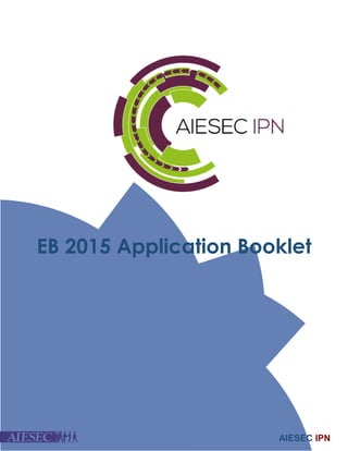 EB 2015 Application Booklet 
AIESEC IPN 
 