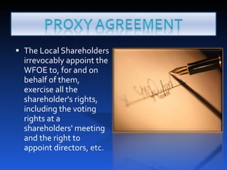The Local Shareholders irrevocably appoint the WFOE to, for and on behalf of them, exercise all the shareholder's rights, including the voting rights at a shareholders' meeting and the right to appoint directors, etc. 