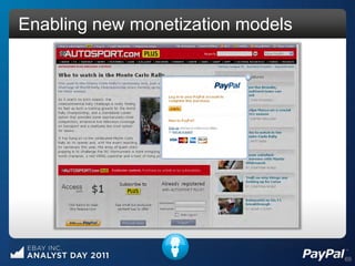 Enabling new monetization models




                                   69
 