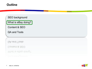 7Outline SEO backgroundWhat is eBay doing?Content & SEOQA and Tools 
