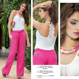 Ref. 352211 Blusa en Seda 
Color: Natural · Tallas: XS-S-M-L 
$69.990 
Ref. 434605 Pantalón en lino 
Color: Fucsia · Tallas: 6-8-10-12-14 
$119.990 
Ref. 362205 Juego de accesorios $59.990 
kritterium.com // 4 
 