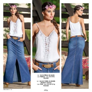 Ref. 352212 Blusa en rayón 
Color: Blanco · Tallas: XS-S-M-L 
$89.990 
Ref. 392203 Falda en denim 
(incluye correa) 
Color: Azul · Tallas: 6-8-10-12-14 
$139.990 
ebba.com.co // 38 
 