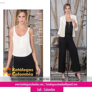 52
Ref. 455536
Chaqueta en
Crepe Spandex
Color: Natural
Tallas: S-M-L-XL
$149.990
Ref. 352931
Blusa en Viscosa
y crepe
Color: Natural-Mandarina-
Blanco-Negro
Tallas: XS-S-M-L-XL
$69.990
Ref. 435405
Pantalón Culotte
Color: Negro
Tallas: 6-8-10-12-14
$109.990
Ref. 303212
Calzado
Color: Negro
Tallas: 35 al 40
$109.990
www.katalogoscolombia.com / katalogoscolombia@gmail.com
Cali - Colombia
REALIZA TU PEDIDO: 316 282 3104 - 304 577 9455 Y AL RESTO DEL PAÍS :
(092)3301253
(092)3155407
 