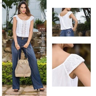 Ref. 353236
Blusa en chiffon
crepe y hojarota
Color: Blanco
Tallas: XS-S-M-L
$99.990
Ref. 333203
Pantalón
Palazzo en Tencel
Color: Único
Tallas: 6-8-10-
12-14-16
$129.990
Ref. 303213
Calzado en
100% cuero
Color: Miel
Tallas: 35 al 40
$179.990
20
ebba www.katalogoscolombia.com
 