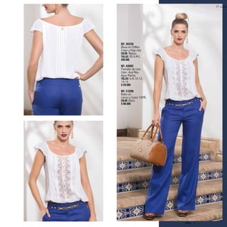 Ref. 353236
Blusa en Chiffon
Crepe y Hoja rota
Color: Blanco
Tallas: XS-S-M-L
$99.990
Ref. 435002
Pantalón de Lino
Color: Azul Rey-
Agua Marina
Tallas: 6-8-10-12-
14-16
$129.990
Ref. 313206
Bolso en
Lienzo y Cuero 100%
Color: Único
$189.990
37
ebba
 