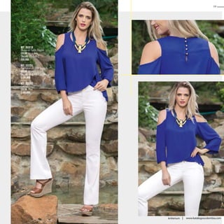 Ref. 353218
Blusa en Satín Rayón
Color: Azul Rey
Tallas: XS-S-M-L
$99.990
Ref. 333201
Pantalón en Drill Stretch
Color: Blanco
Tallas: 6-8-10-12-14
$139.990
Ref. 303202
Calzado
Color: Miel
$109.990
19
kritterium www.katalogoscolombia.com
 