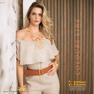 COLOURSLINE
22
kritterium www.katalogoscolombia.com
www.katalogoscolombia.com
316 282 3104 - 304 577 9455
092-330 1253 - 092-3155407
 