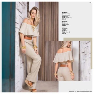 Ref. 445503
Enterizo en Lino
(Incluye correa)
Color: Arena
Tallas: XS-S-M-L-XL
$199.990
Ref. 363201
Set de Collar
Color: Dorado
$59.990
Ref. 303209
Calzado
Color: Miel
Tallas: 35 al 40
$109.990
23
kritterium www.katalogoscolombia.com
 
