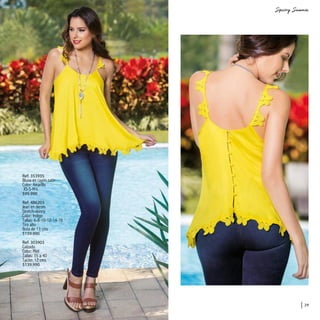 29
Ref. 353935
Blusa en rayón satín
Color: Amarillo
XS-S-M-L
$99.990
Ref. 486203
Jean en denim
Stretch-skinny
Color: Indigo
Tallas: 6-8-10-12-14-16
Tiro alto
Bota de 13 cms
$159.990
Ref. 303903
Calzado
Color: Miel
Tallas: 35 a 40
Tacón: 12 cms
$139.990
 