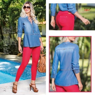 PUSH UP
44
Ref. 353934
Blusa en tencel
Color: Indigo
Tallas: XS-S-M-L-XL-XXL
$149.990
Ref. 382401
Jean en denim
stretch-ultra skinny
Color: Rojo-natural-
mostaza-azul rey-blanco
Tallas: 6-8-10-12-14-16
Tiro medio-bota de 12 cms
$99.990
Ref. 303712
Calzado
Color: Miel
Tallas: 35 a 40
$129.990
 