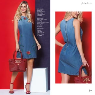 49
Ref. 426206
Vestido en
tencel (bordado)
Color: Indigo
Tallas: XS-S-M-L
$169.990
Ref. 313907
Bolso (100% cuero)
Color: Rojo
Medida: Largo 38 cms x
Alto 25 cms x
base 17 cms
$259.990
Ref. 303904
Calzado
Color: Rojo
Tallas: 35 a 40
Tacón: 11cms
$139.990
 