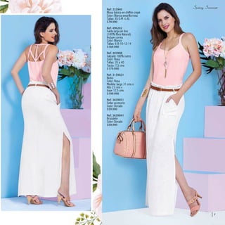 7
Ref. 353940
Blusa básica en chiffón crepé
Color: Blanca-amarilla-rosa
Tallas: XS-S-M -L-XL
$79.990
Ref. 496202
Falda larga en lino
(100% fibra Natural)
Incluye correa
Color: Blanco
Tallas: 6-8-10-12-14
$169.990
Ref. 303908
Calzado 100% cuero
Color: Rosa
Tallas: 35 a 40
Tacón: 7,5 cms
$179.990
Ref. 3139021
Bolso
Color: Rosa
Medida: largo 31 cms x
Alto 23 cms x
base 12,5 cms
$199.990
Ref. 3639051
Collar accesorio
Color: Dorado
$59.990
Ref. 3639041
Brazalete
Color: Dorado
$59.990
 