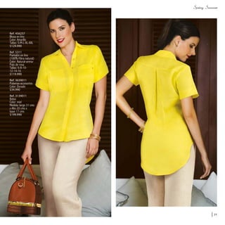Ref. 456237
Blusa en lino
Color: Amarillo
Tallas: S-M-L-XL-XXL
$129.990
Ref. 5311
Pantalón en lino
(100% Fibra natural)
Color: Natural-arena-
Palo de rosa
Tallas: 6-8-10-
12-14-16
$119.990
Ref. 3639011
Pulseras-accesorios
Color: Dorado
$34.990
Ref. 3139011
Bolso
Color: miel
Medida: largo 31 cms
x Alto 20 cms x
base 17 cms
$199.990
21
 