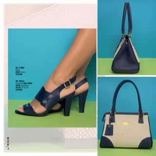 Ref. 302814
Calzado (100% Cuero)
Color: Azul Navy
Tallas: 35 Al 40
$149.990
Ref. 312809
Bolso
Color: Único
$239.900
PRE/FALL2015
32
 
