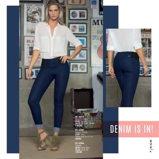 Ref. 455218
Blusa En Chalis
Color: Natural
Tallas: XS-S-M-L-XL-XXL
$109.990
Ref. 332803
Jeggins Stretch
Color: Único
Tallas: 6-8-10-12-14
$89.990
Ref: 302804
Calzado
Color: Verde Oliva
Tallas: 35 Al 40
$109.990
DENIM IS IN!
PRE/FALL201545
 