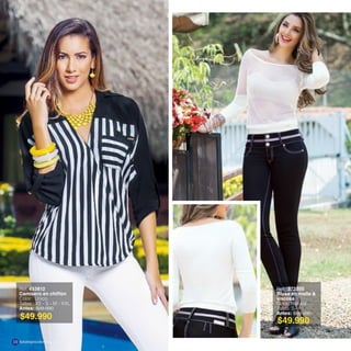 Ref. 453812
Camisero en chiffon
Color: Único
Tallas: XS - S - M - XXL
Antes: $99.990
$49.990
Ref. 372305
Blusa en malla &
viscosa
Color: Natural
Tallas: S-M
Antes: $69.990
$49.990
katalogoscolombia.com10
 