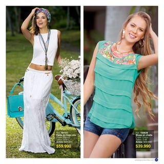Ref. 191101
Falda en hoja rota
Color: Blanco
Tallas: S-M-L
Antes: $99.990
Ref. 150839
Blusa en chalis
Color: Único
Tallas: S-M
Antes: $59.990
$59.990 $39.990
katalogoscolombia.com 27
 