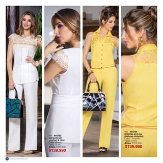 Ref. 444702
Conjunto en
crochet & Lino
Color: Blanco
Tallas: S-M-L
Antes: $189.990
Ref. 444704
Enterizo en Lino
(incluye cinturón)
Color: Amarillo
Tallas: S-M-L
Antes: $189.990
$139.990
$139.990
katalogoscolombia.com38
 